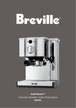Café Roma™ Instruction Booklet Livret dinstructions - Breville