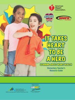 IT TAKES HEART TO BE A HERO - American Heart Association