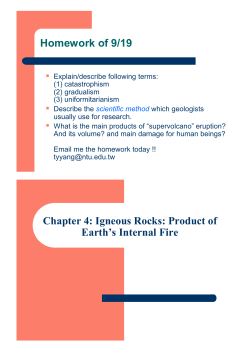 Homework of 9/19 Chapter 4: Igneous Rocks: Product of Earths