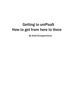 Getting to uniPaaS How to get from here to there