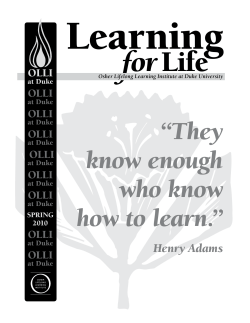 “They know enough who know how to learn.” - OLLI at Duke