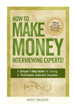 How To Make Money Interviewing Experts! eBook - s3.amazonaws