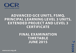 GCE Examination Timetable - June 2015 - OCR