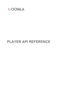 Player API Reference - Ooyala Support for Users