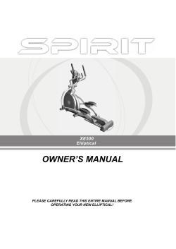 XE500 Elliptical Trainer Owners Manual - 2007 - Spirit Fitness