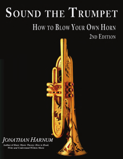 Sound the Trumpet: How to Blow Your Own Horn - Sol-Ut Press