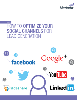 HOW TO OPTIMIZE YOUR SOCIAL CHANNELS FOR - Marketo