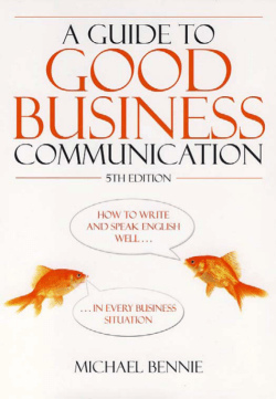 Guide to Good Business Communications : How to Write - Data.hu