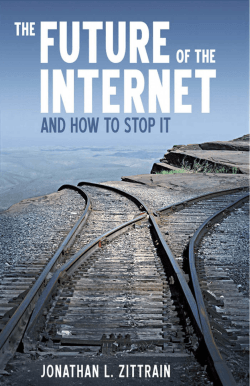 The Future of the Internet (and how to stop it)