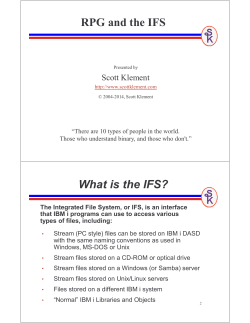 RPG and the IFS What is the IFS? - Scott Klements web page
