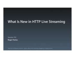 What Is New in HTTP Live Streaming - Huihoo