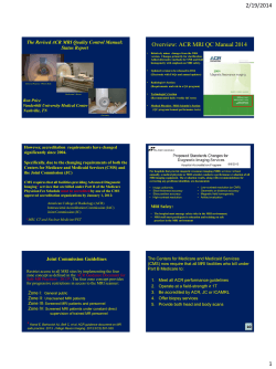 2/19/2014 1 Overview: ACR MRI QC Manual 2014 - AAPM Member