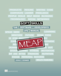 Soft Skills: The software developers life manual MEAP V01