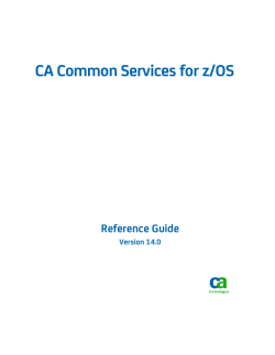 CA Common Services for z/OS Reference Guide - Support.ca.com