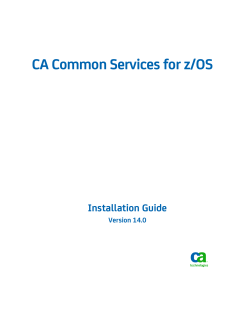 CA Common Services for z/OS Installation Guide - Support.ca.com